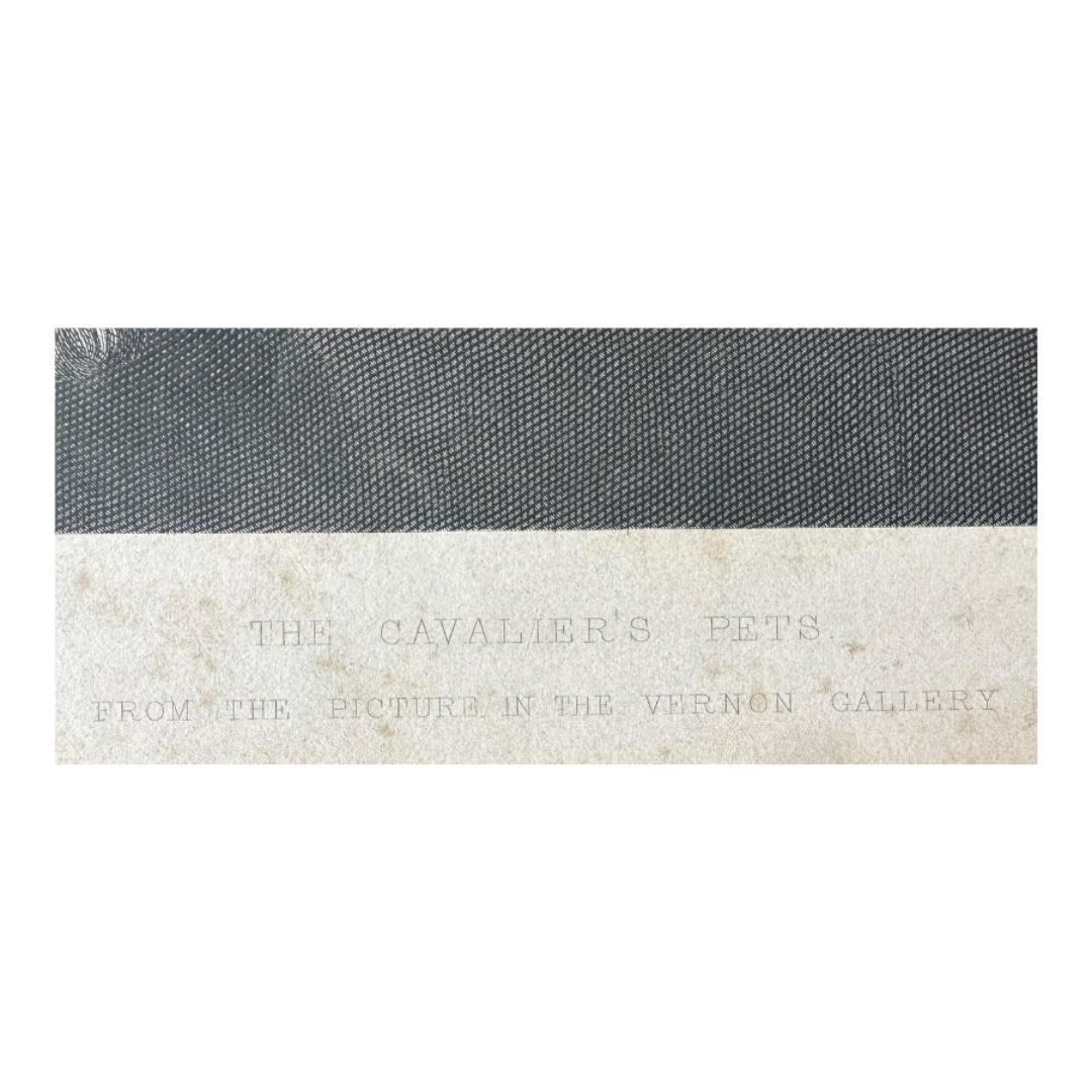 The Cavalier's Pets (Engraving, Unframed)